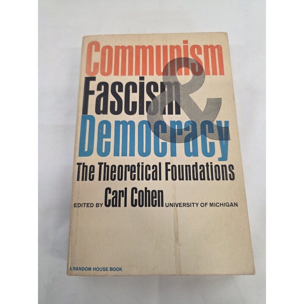 Carl Cohen Communism Fascism & Democracy 1963 Random House Vintage Paperback